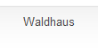 Waldhaus